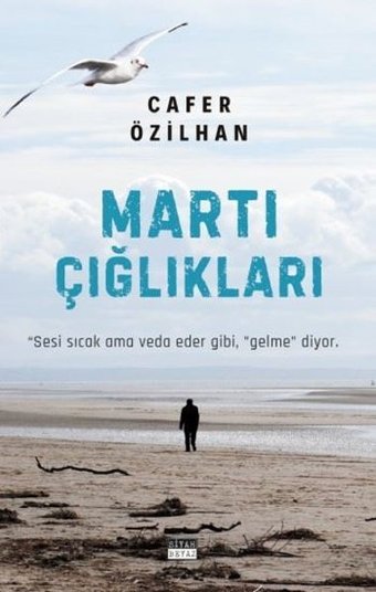 Martı Çığlıkları Cafer Özilhan Siyah Beyaz