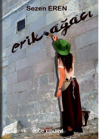 Erik Ağacı Sezen Eren Doğu Kitabevi