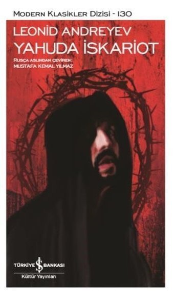 Yahuda İskariot-Modern Klasikler Leonid Andreyev İş Bankası Kültür Yayınları