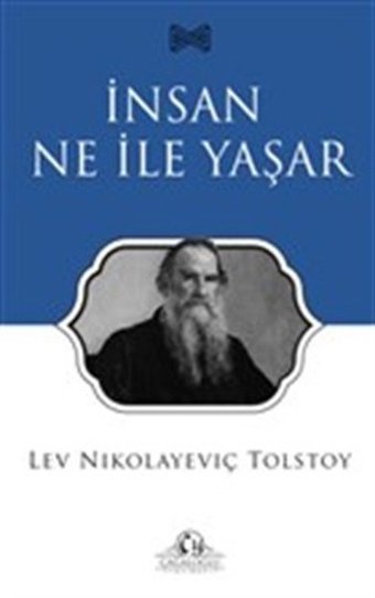 İnsan Ne İle Yaşar Lev Nikolayeviç Tolstoy Cağaloğlu Yayınevi