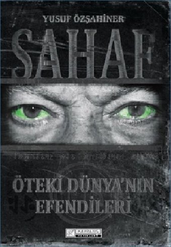 Sahaf-Öteki Dünyanın Efendileri Yusuf Özşahiner Kavrayış Yayınları