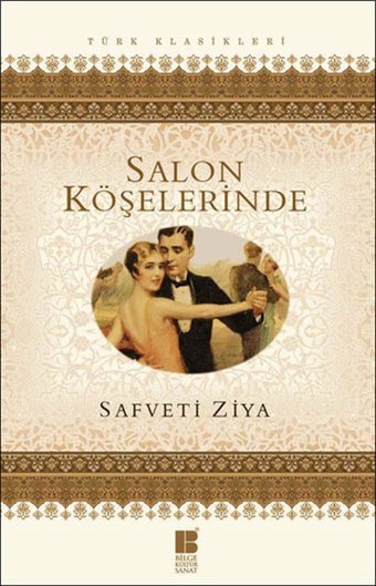 Salon Köşelerinde Safveti Ziya Bilge Kültür Sanat