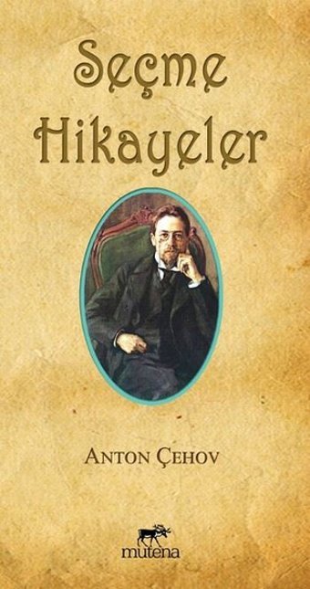 Seçme Hikayeler Anton Pavloviç Çehov Mutena Yayınları