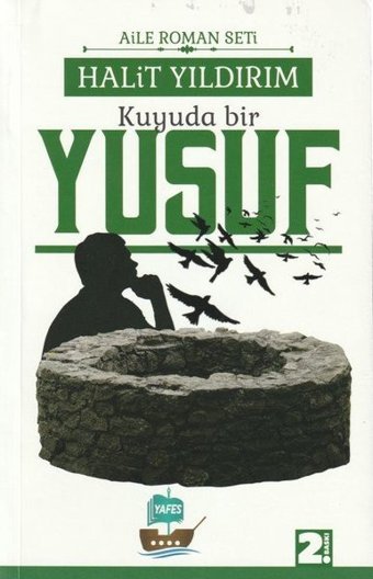 Kuyuda Bir Yusuf Halit Yıldırım Yafes Yayınları