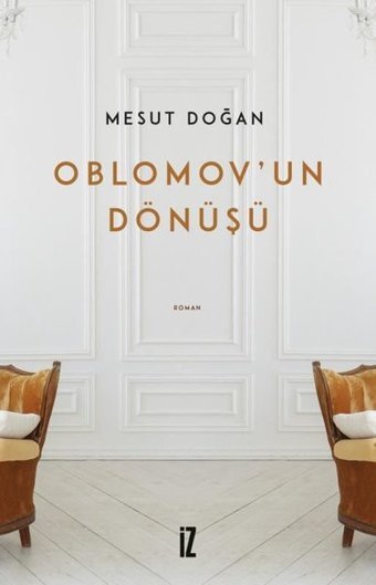 Oblomov'un Dönüşü Mesut Doğan İz Yayıncılık