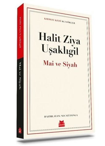 Mai ve Siyah - Kırmızı Kedi Klasikler Halid Ziya Uşaklıgil Kırmızı Kedi