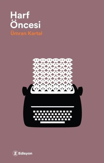 Harf Öncesi Ümran Kartal Edisyon Kitap