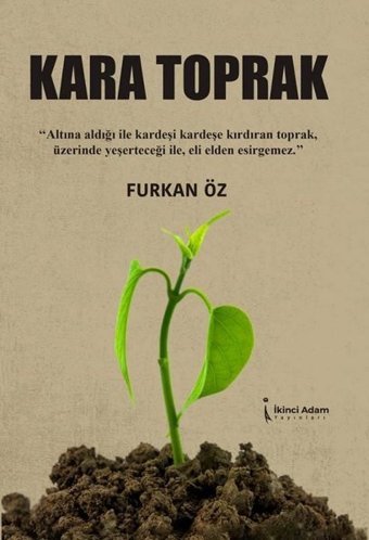 Kara Toprak Furkan Öz İkinci Adam Yayınları