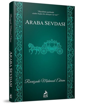 Araba Sevdası Recaizade Mahmut Ekrem Ren Kitap