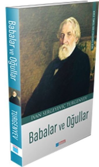 Babalar ve Oğullar Ivan Sergeyeviç Turgenyev Evrensel İletişim Yayınları