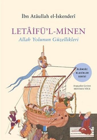 Letaifü'l - Minen: Allah Yolunun Güzellikleri İbn Ataullah El-İskenderi Kapı Yayınları