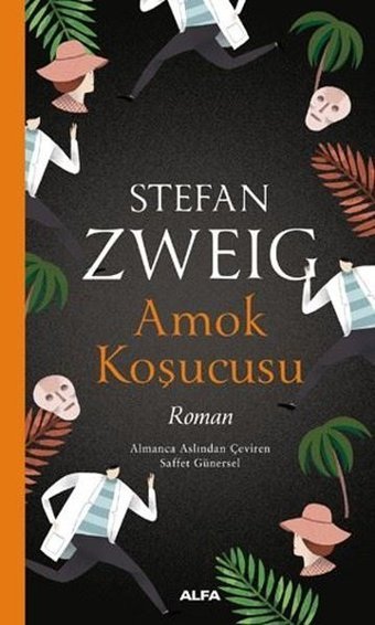 Amok Koşucusu Stefan Zweig Alfa Yayıncılık