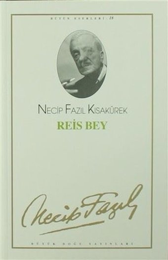 Reis Bey Necip Fazıl Kısakürek Büyük Doğu Yayınları