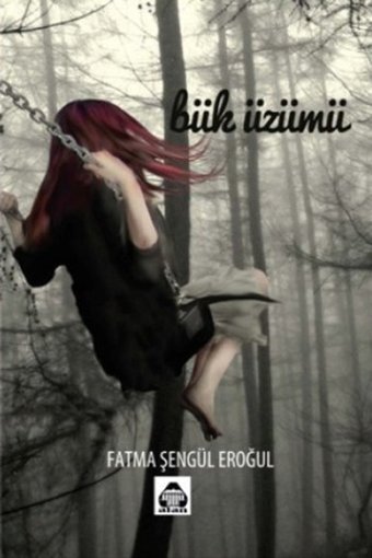 Bük Üzümü Fatma Şengül Eroğul Yeni Alan Yayıncılık