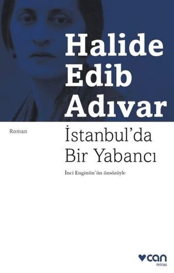 İstanbul'da Bir Yabancı Halide Edib Adıvar Can Yayınları