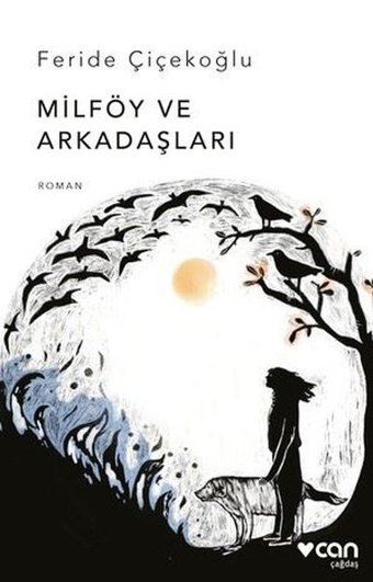 Milföy ve Arkadaşları Feride Çiçekoğlu Can Yayınları