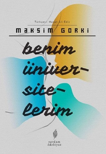 Benim Üniversitelerim Maksim Gorki Yordam Edebiyat