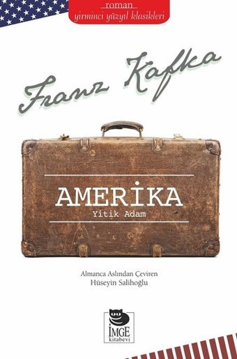 Amerika-Yitik Adam Franz Kafka İmge Kitabevi