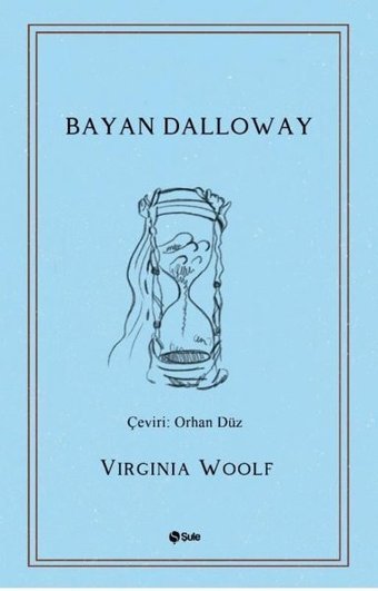 Bayan Dalloway Virginia Woolf Şule Yayınları