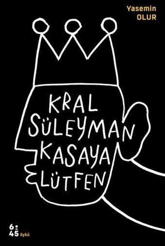 Kral Süleyman Kasaya Lütfen Yasemin Olur Altıkırkbeş Basın Yayın