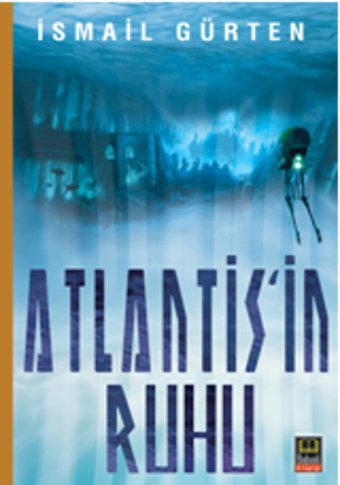 Atlantis'in Ruhu İsmail Gürten Ozan Yayıncılık