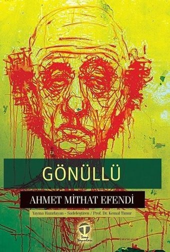 Gönüllü Ahmet Mithat Efendi Tema Yayınları