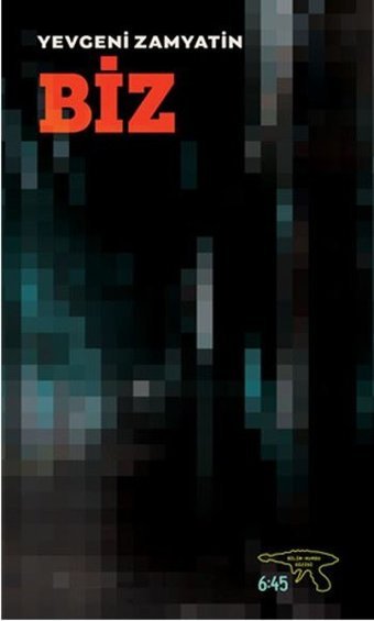 Biz Yevgeny Zamyatin Altıkırkbeş Basın Yayın