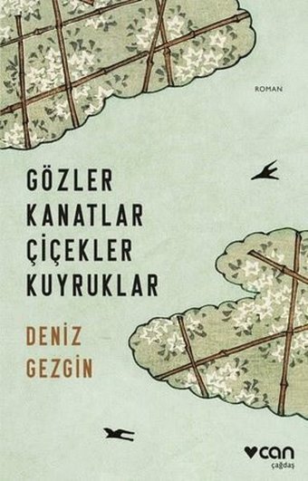 Gözler Kanatlar Çiçekler Kuyruklar Deniz Gezgin Can Yayınları