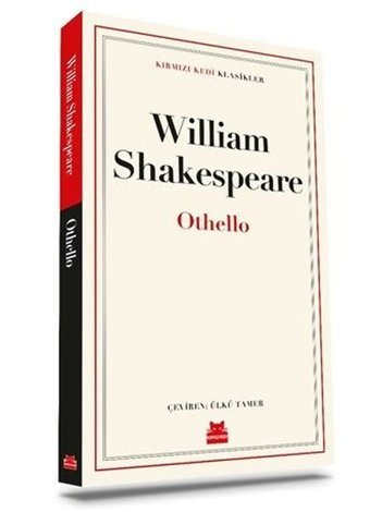 Othello - Kırmızı Kedi Klasikler William Shakespeare Kırmızı Kedi