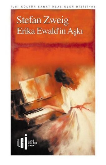 Erika Ewald'ın Aşkı Stefan Zweig İlgi Kültür Sanat Yayınları