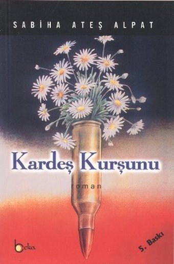 Kardeş Kurşunu Beka Yayınları