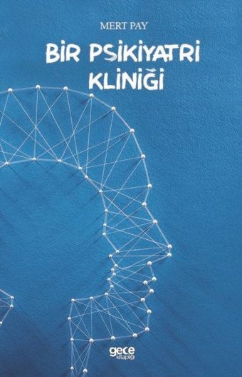 Bir Psikiyatri Kliniği Mert Pay Gece Kitaplığı