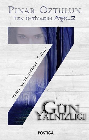 7 Gün Yalnızlığı Pınar Öztulun Postiga