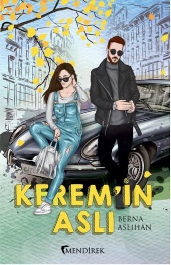 Kerem'in Aslı Berna Aslıhan Mendirek Yayıncılık