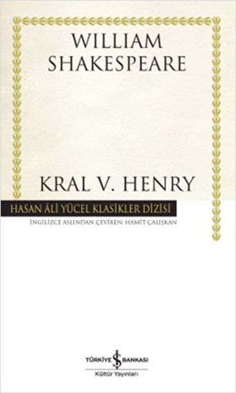 Kral V. Henry-Hasan Ali Yücel Klasi William Shakespeare İş Bankası Kültür Yayınları