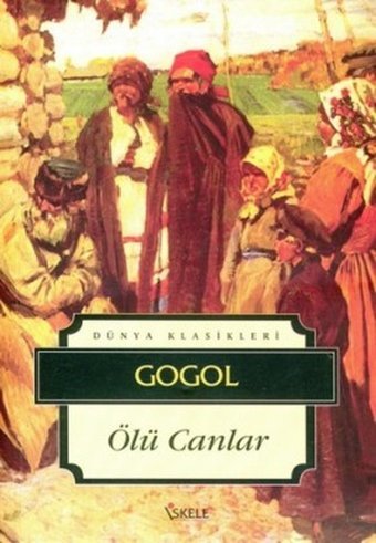 Ölü Canlar Nikolay Vasilyeviç Gogol İskele Yayıncılık