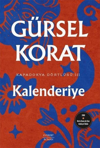 Kalenderiye - Kapadokya Dörtlüsü 3 Gürsel Korat Everest Yayınları