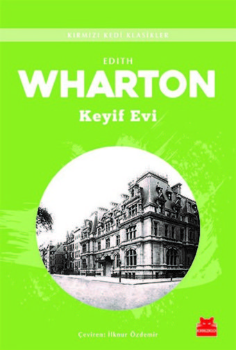 Keyif Evi Edith Wharton Kırmızı Kedi