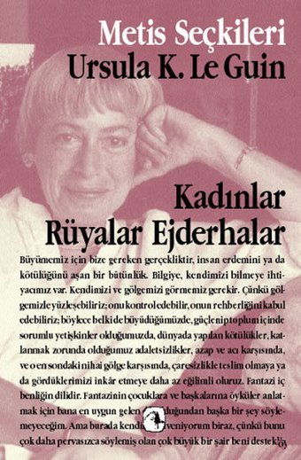 Kadınlar Rüyalar Ejderhalar Ursula K. Le Guin Metis Yayınları