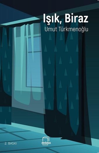 Işık Biraz Umut Türkmenoğlu Dedalus