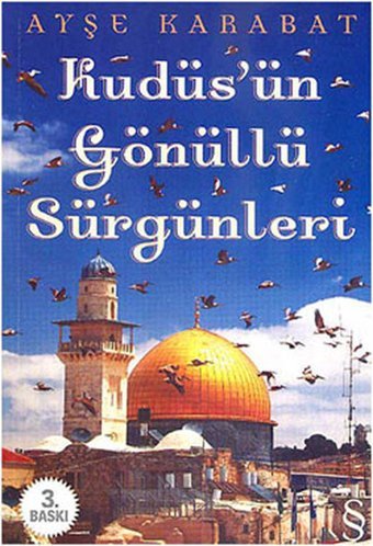 Kudüs'ün Gönüllü Sürgünleri Ayşe Karabat Everest Yayınları