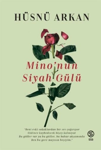 Minonun Siyah Gülü Hüsnü Arkan Sia