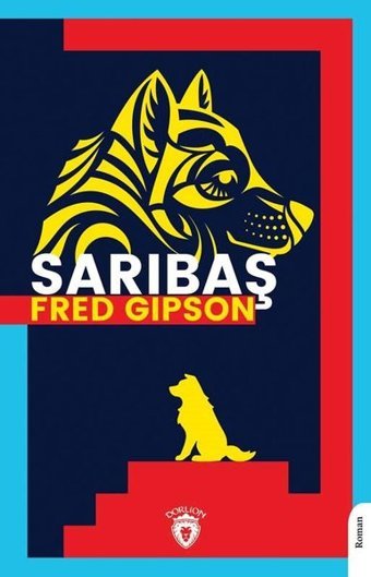 Sarıbaş Fred Gipson Dorlion Yayınevi