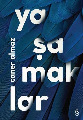 Yaşamaklar Caner Almaz Everest Yayınları