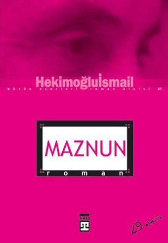 Maznun Hekimoğlu İsmail Timaş Yayınları