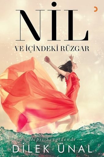 Nil ve İçindeki Rüzgar Dilek Ünal Cinius