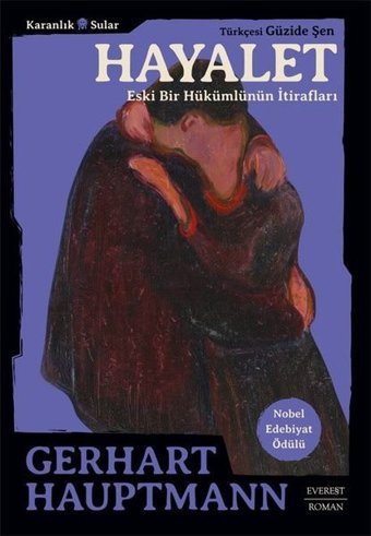 Hayalet - Eski Bir Hükümlünün İtirafları Gerhart Hauptmann Everest Yayınları