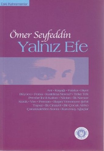 Yalnız Efe Ömer Seyfettin Türk Edebiyatı Vakfı Yayınları