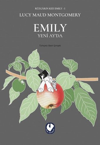 Rüzgar'ın Kızı Emily 1 - Emily Yeni Ay'da Lucy Maud Montgomery Cem Yayınevi