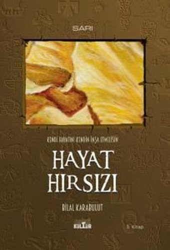 Hayat Hırsızı 3. Kitap Bilal Karabulut Nobel Kültür